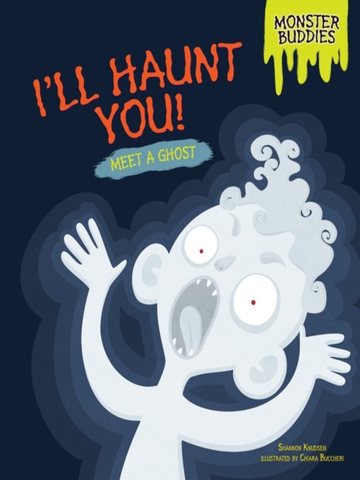 Title details for I'll Haunt You! by Shannon Knudsen - Available